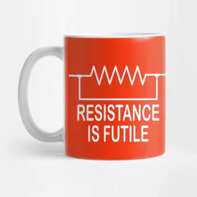 Resistance is futile  funny electrical Design for  Electricians by ArtoBagsPlus